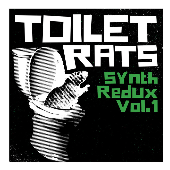 Synth Rats SYNTH REDUX VOL. 1 | Toilet Rats