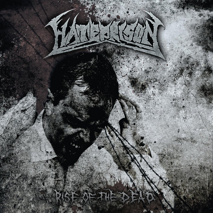 Rise Of The Dead HATEPRISON Rising Nemesis Records