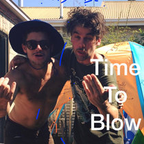 Its time to blow cover art