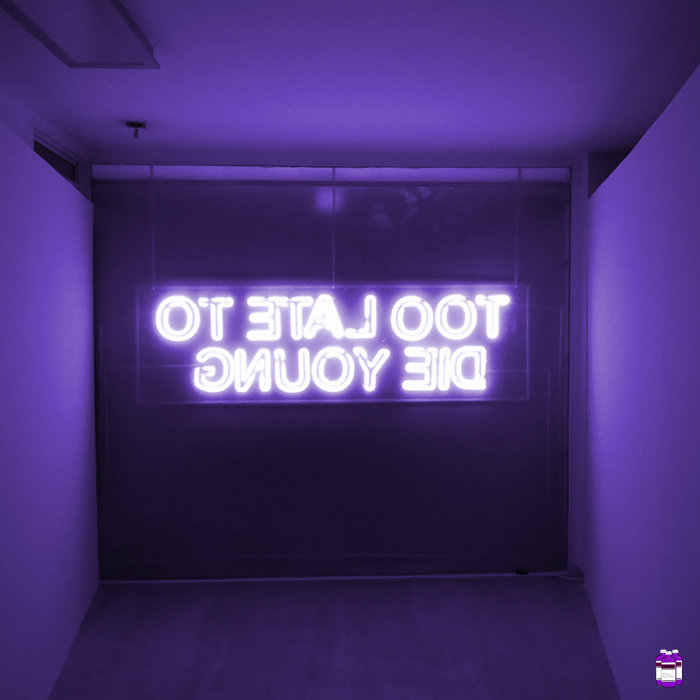 Too Late to Die Young EP | C&S | Sonder, DJYung$avage | DJYung$avage