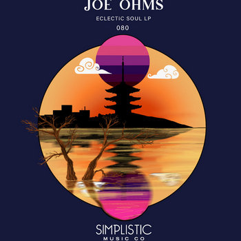 Eclectic Soul LP | Joe Ohms | Simplistic Music Company