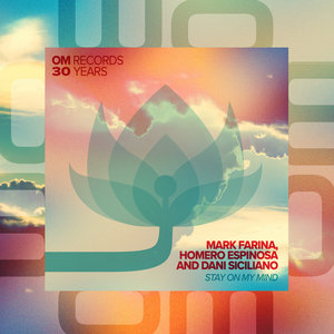Mark Farina — Stay on My MindMark Farina, Homero Espinosa, Dani Siciliano