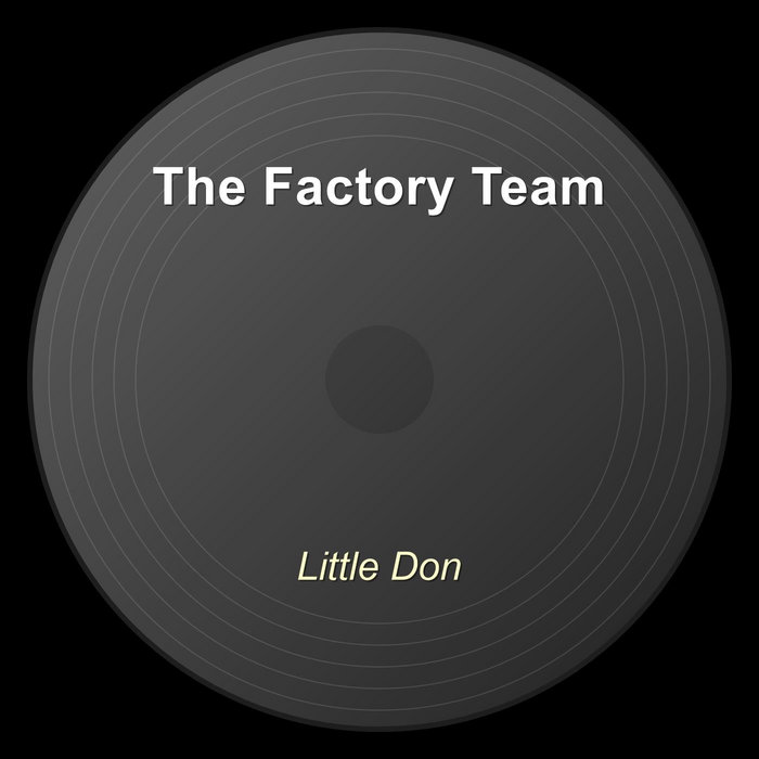 Don Factory Little Don | Factory Team