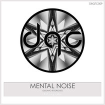 [DBQTC009] Mental Noise cover art