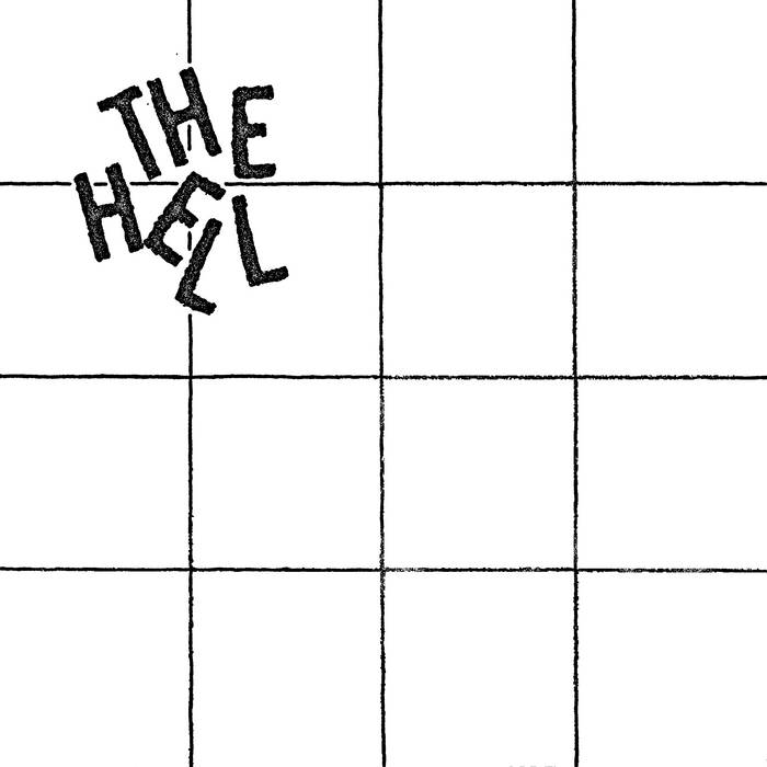 The Hell | The Hell | Not For The Weak Records