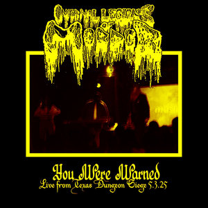 You Were Warned: Live From Texas Dungeon Siege 5.3.25 cover