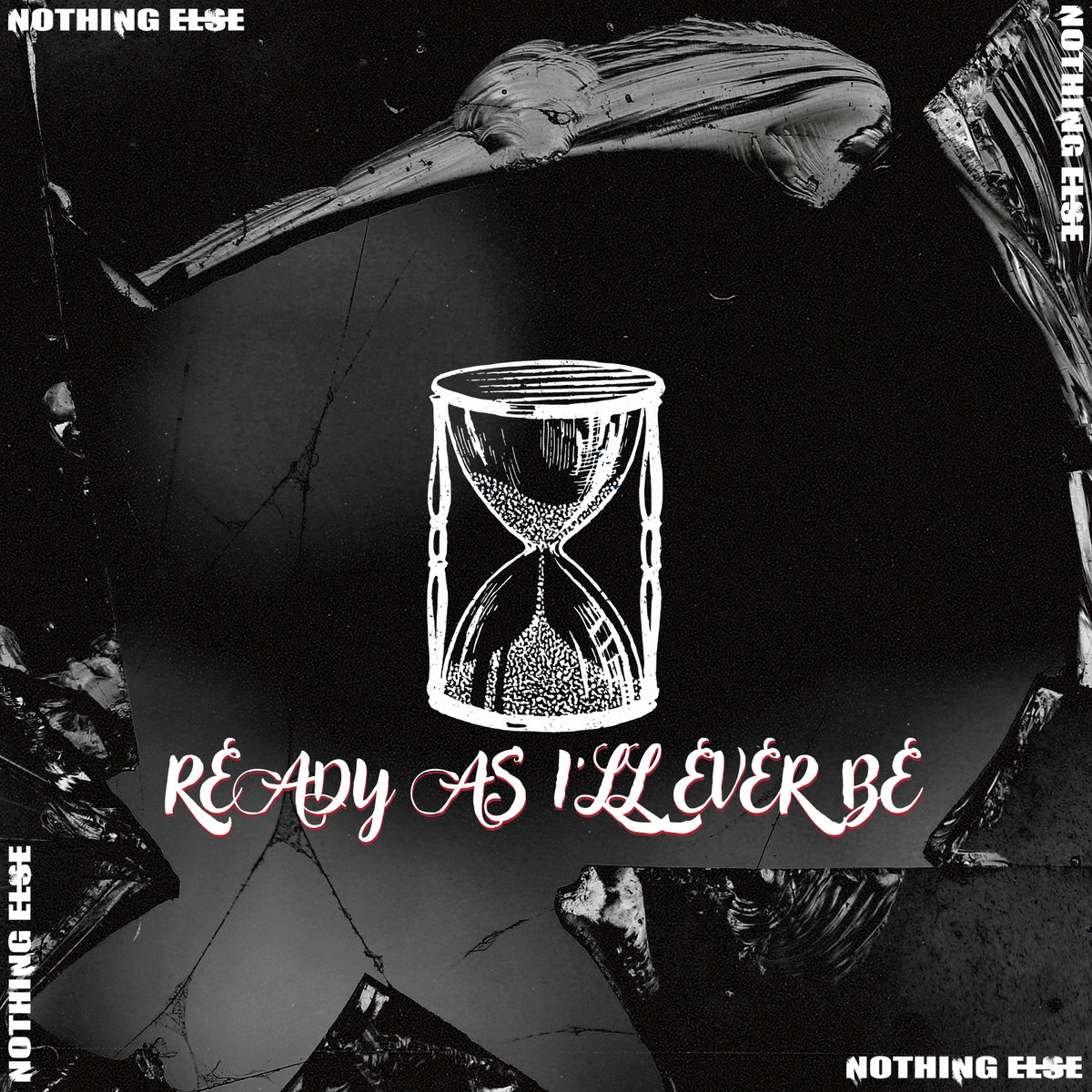 Ready As I'll Ever Be [Deluxe EP] | Nothing Else