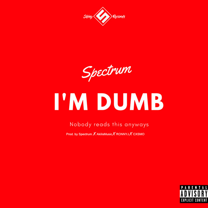 I'm Dumb | Spectrum | Shiny Records