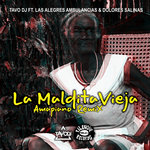 La Maldita Vieja - Las Alegres Ambulancias -Tavo Dj Amapiano Remix