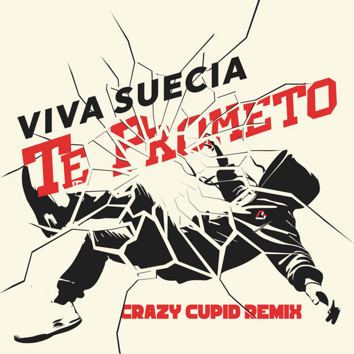 Viva Suecia - Te Prometo (Crazy Cupid Remix)
