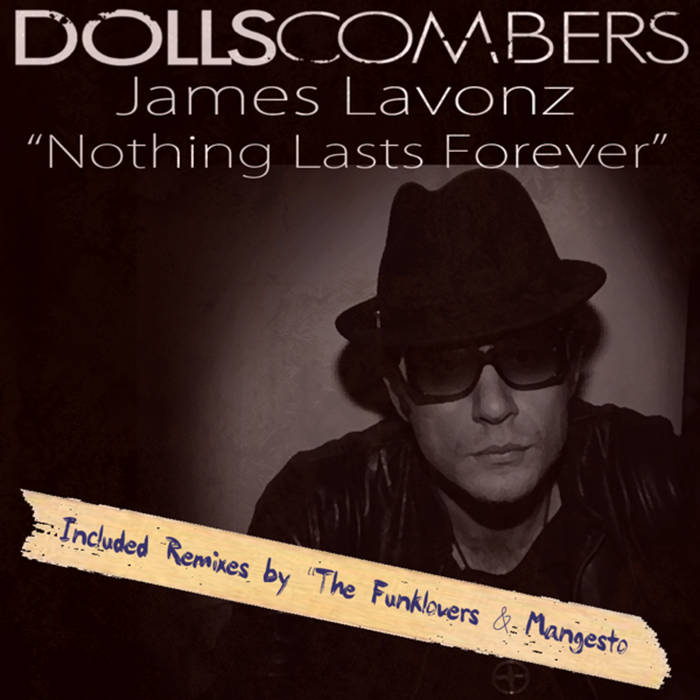 Nothing Lasts Forever | Dolls Combers, James Lavonz | Dolls Combers