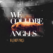 We Could Be Angels cover art