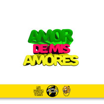 Amor De Mis Amores (Erick Jaimez X My Cousin Vinny) cover art