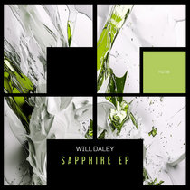 Will Daley — Sapphire EP