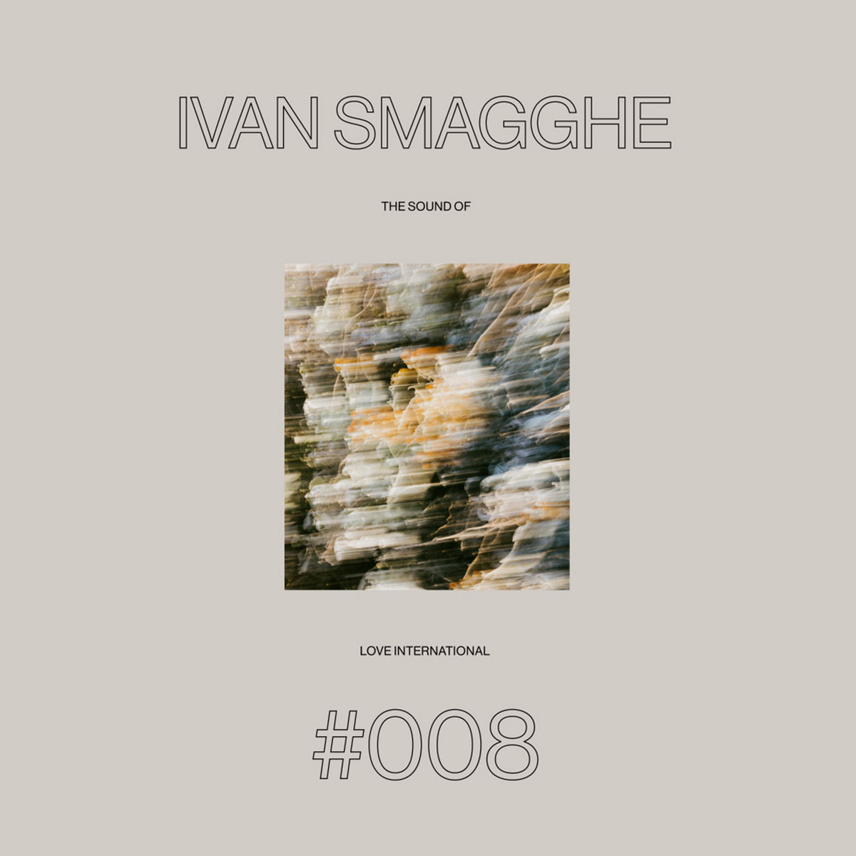 The Sound Of Love International 008 - Ivan Smagghe | Love