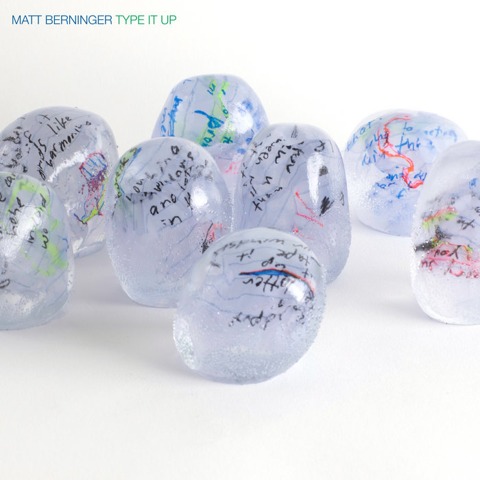 Pochette de Type It Up par Matt Berninger