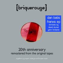 [BR008] : Dan Balis - Franks ep (featuring remixes by David Duriez & Yann Fontaine)  [Remastered] cover art