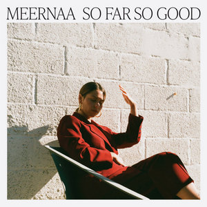 Meernaa — So Far So Good