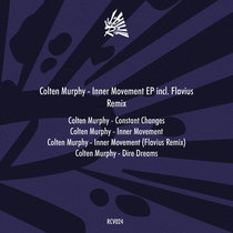 Colten Murphy — Inner Movement EP incl. Flavius Remix RCV024