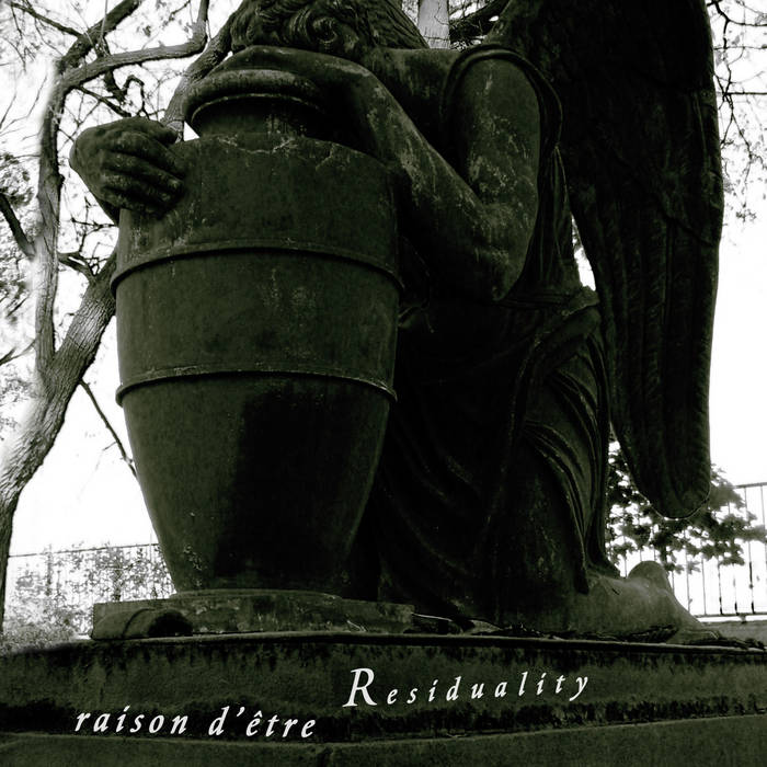 Residuality | raison d'être | raison d'être