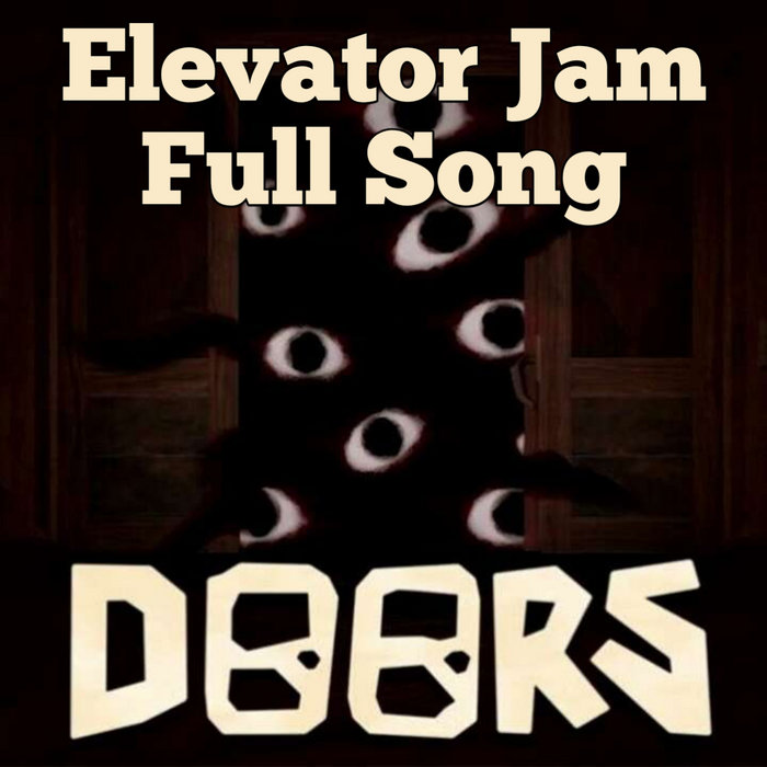 Elevator Jam Full Song • Roblox Doors • Remix CreshKornesh