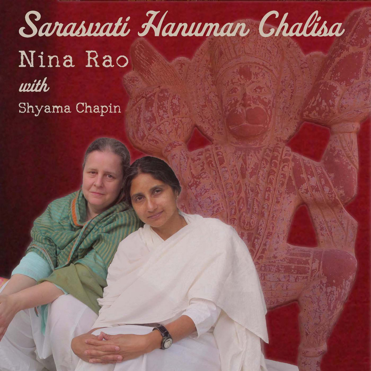 Sarasvati Hanuman Chalisa (Live) | Nina Rao feat. Shyama Chapin | Nina Rao Sarasvati Hanuman Chalisa (Live) | Nina Rao feat. Shyama Chapin | Nina Rao