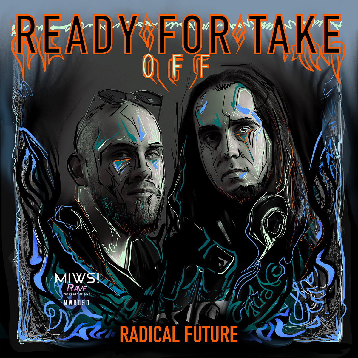Ready For Take Off | Radical Future | MIWS! RAVE