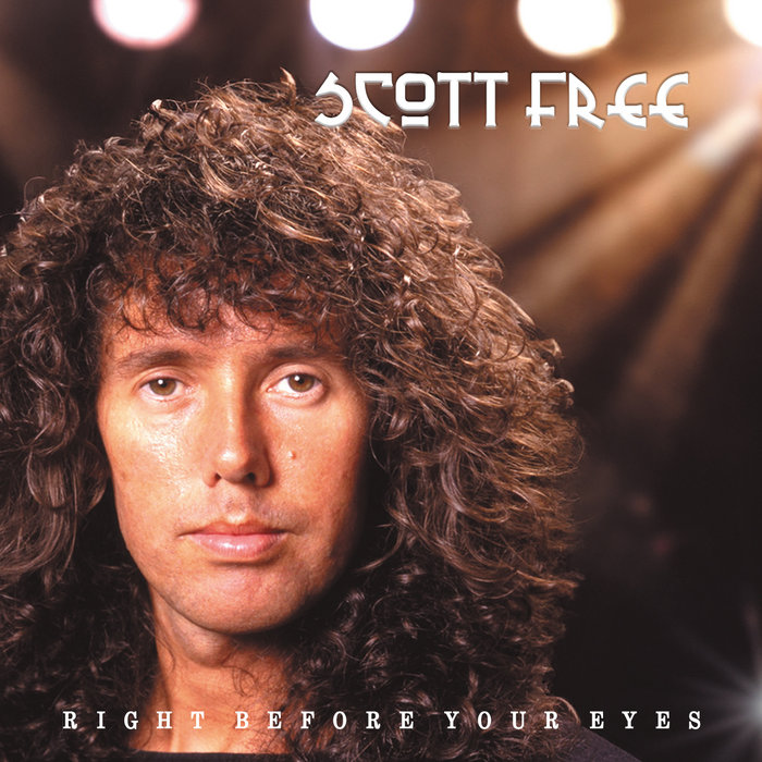RIGHT BEFORE YOUR EYES Scott Free