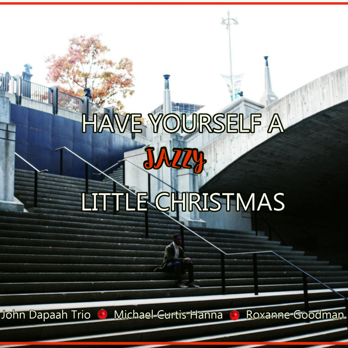 Download Varous Artsts - Have Yourself A Jazzy Chrstmas (2023) Mp3
