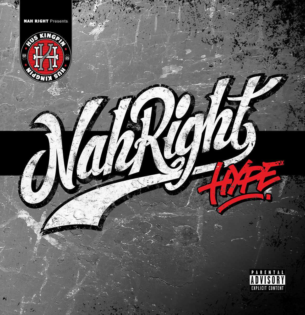 Hus Kingpin - Nah Right Hype | Hus Kingpin | IteM Records/Taha Records