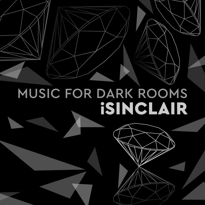Music for Dark Rooms iSinclair