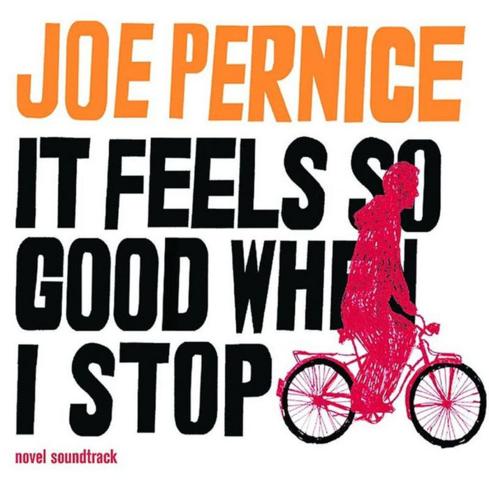 It Feels So Good When I Stop | Joe Pernice
