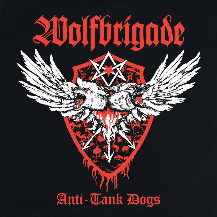 Anti-Tank Dogs EP | Wolfbrigade | Armageddon Label
