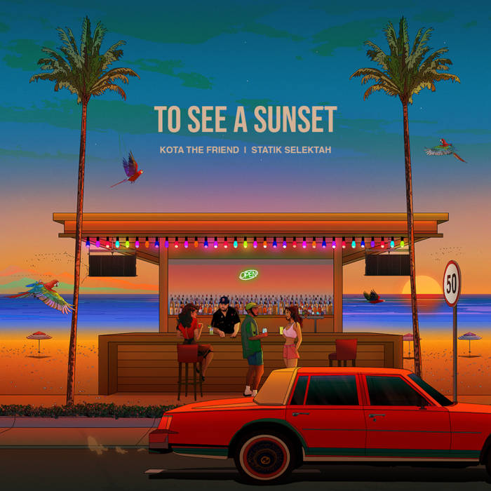 To See A Sunset | Kota The Friend & Statik Selektah | RRC MUSIC CO.