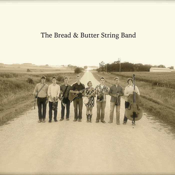 The Bread & Butter String Band The Bread & Butter String Band