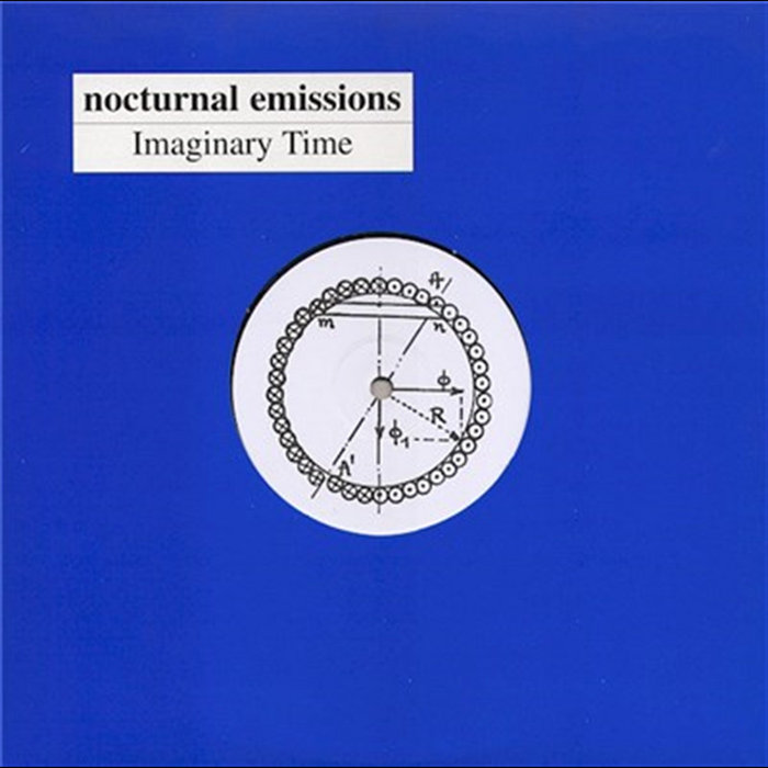Imaginary Time | Nocturnal Emissions