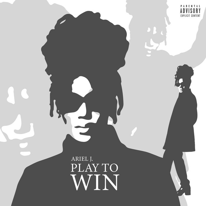 PLAY TO WIN | Ariel J.