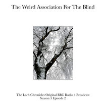 The Lach Chronicles Season 3 Episode 2: Weird Association For The Blind cover art