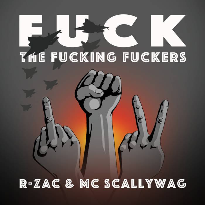 Fuck The Fucking Fuckers | R-Zac & Scallywag | Network23 Recordings