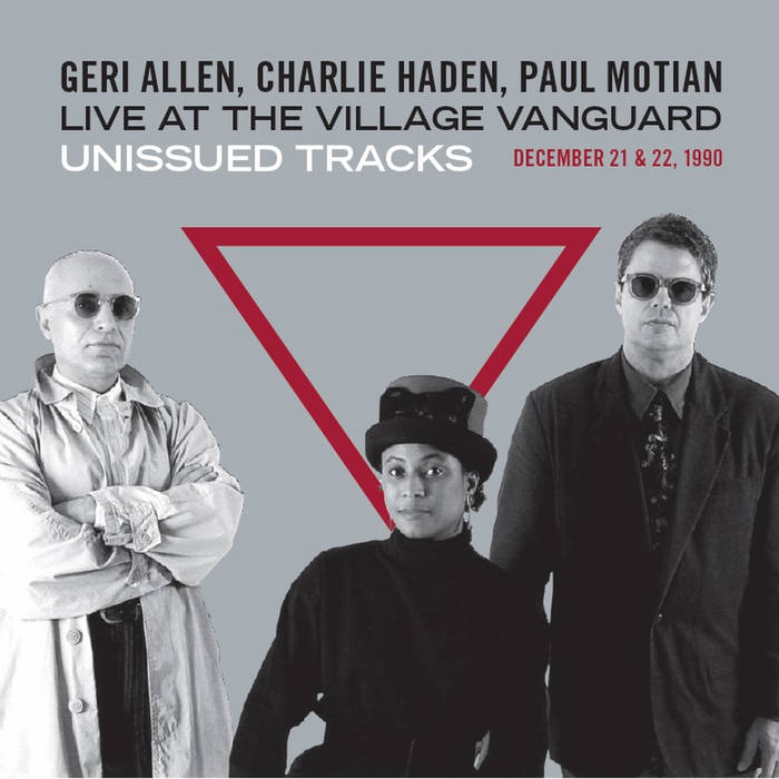 LIVE AT THE VILLAGE VANGUARD Unissued Tracks | GERI ALLEN;CHARLIE