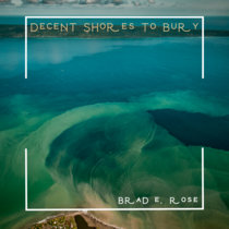 Decent Shores to Bury cover art
