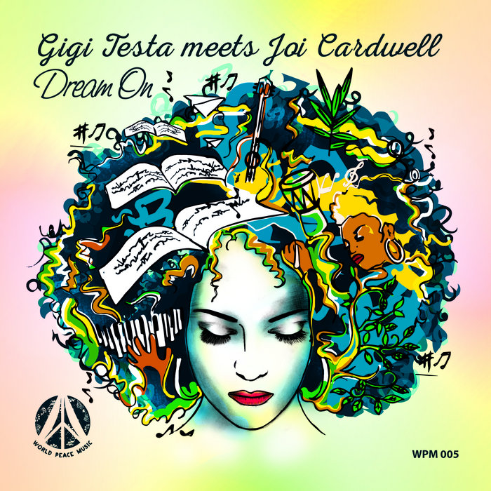 World Peace Music Presents: Dream On with Joi Cardwell - 12