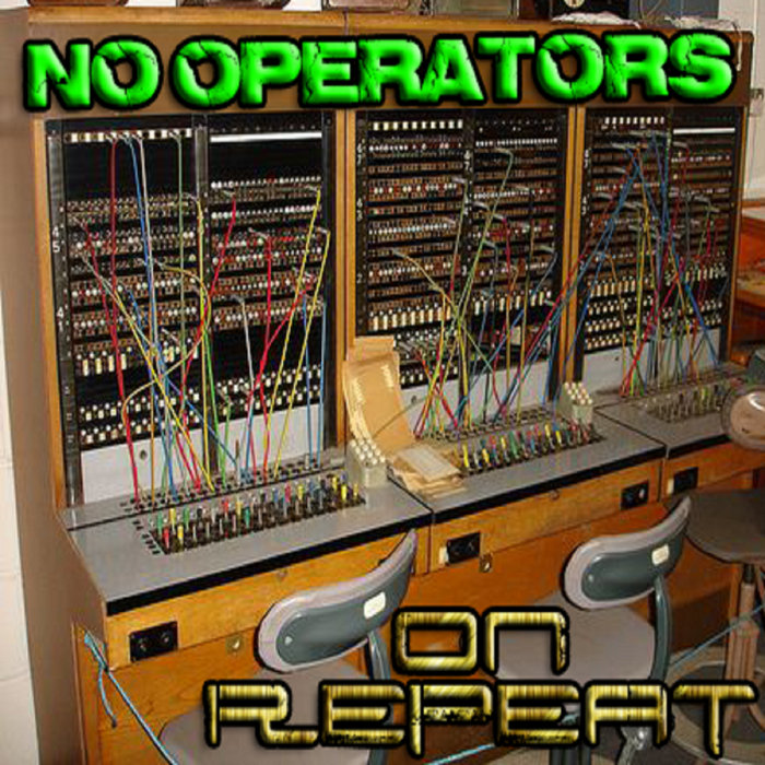 On Repeat | No Operators
