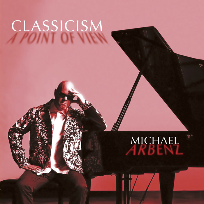 Classicism - A Point Of View | Michael Arbenz