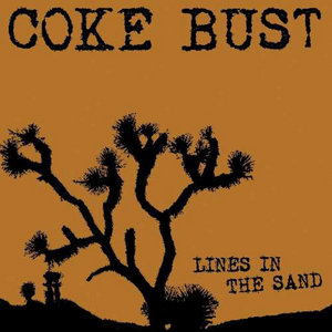 Coke Bust — Lines in the Sand