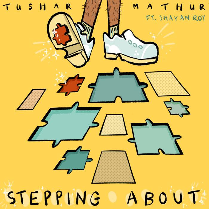 Stepping About - Tushar Mathur feat. Shayan Roy | Tushar Mathur