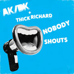 Nobody Shouts