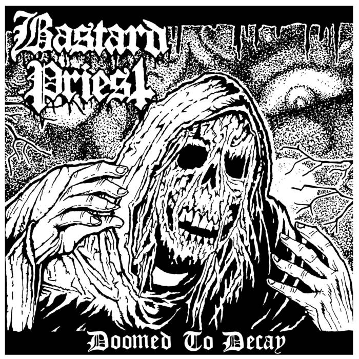 Doomed To Decay | Bastard Priest | D-takt & Råpunk