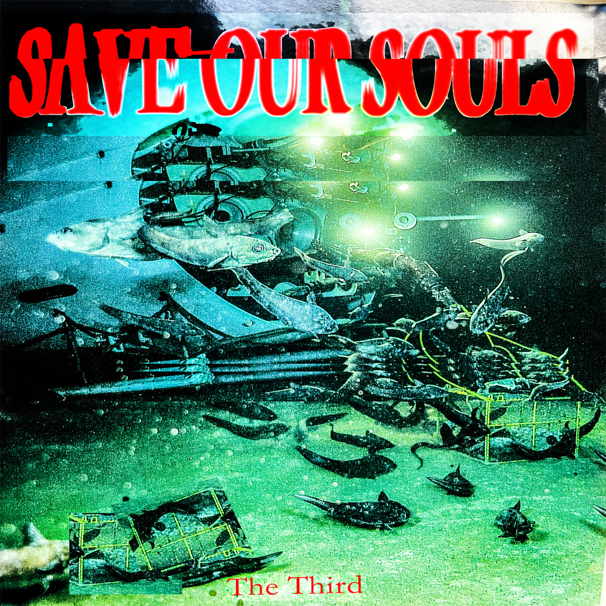 SAVE OUR SOULS The Third | VARIOUS ARTIST | Save Our Souls