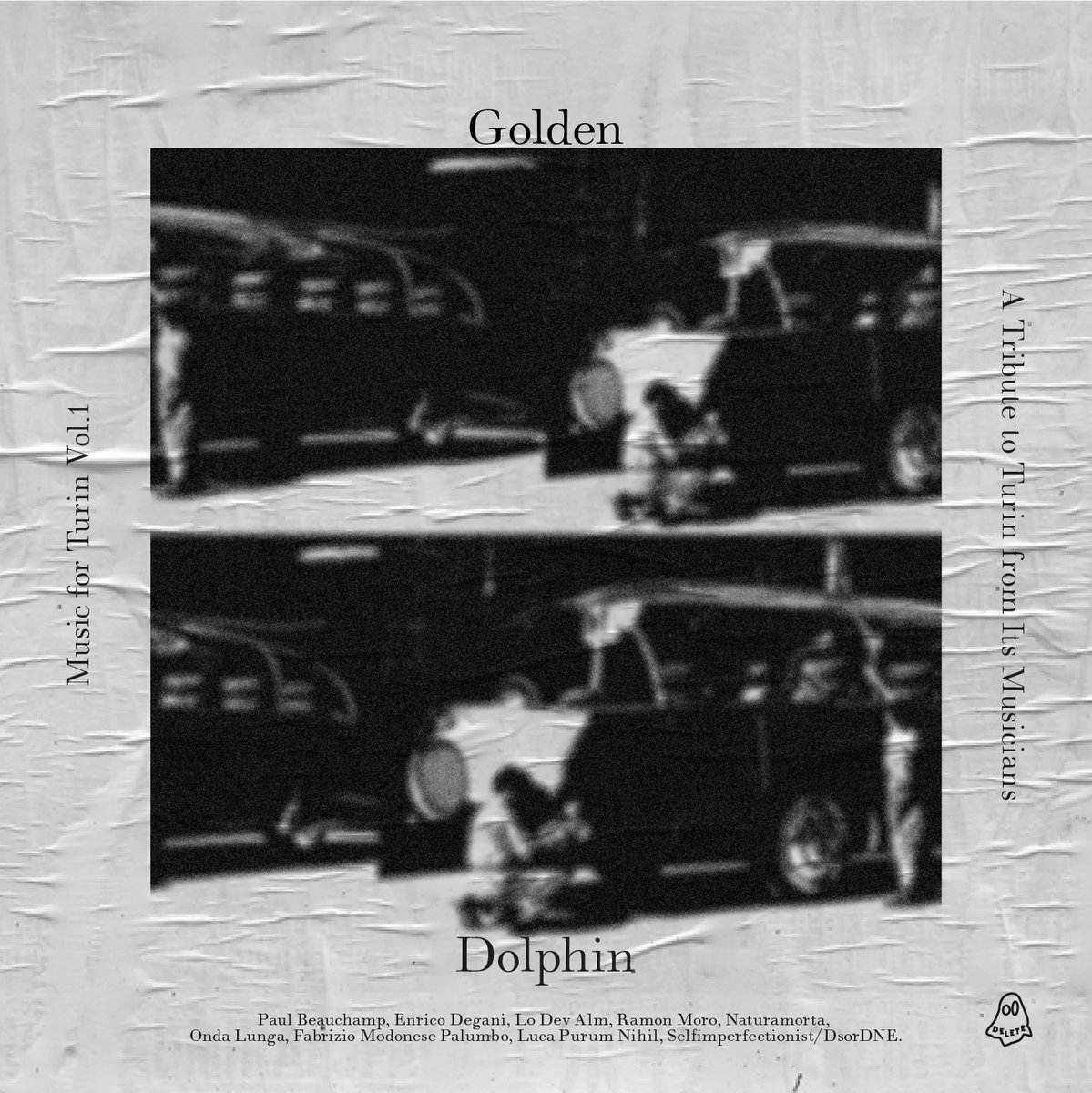 Golden Dolphin - Music for Turin vol.1 | AA. VV. | Delete Recordings